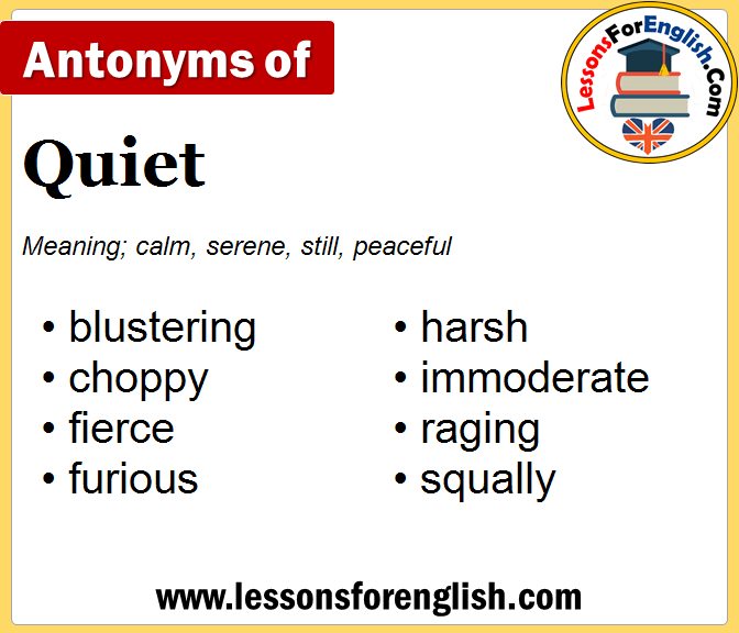 opposite of quiet in english