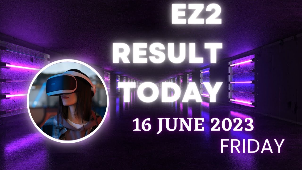 ez2 june 16 2022