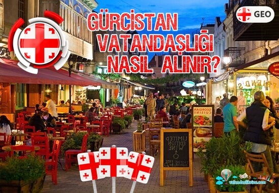 gürcistan vatandaşlığı avantajları