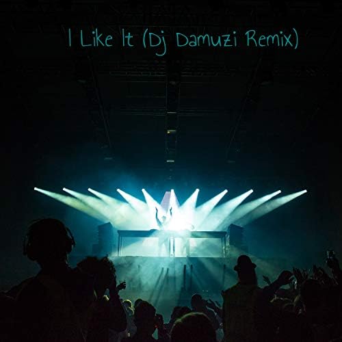 i like it remix dj