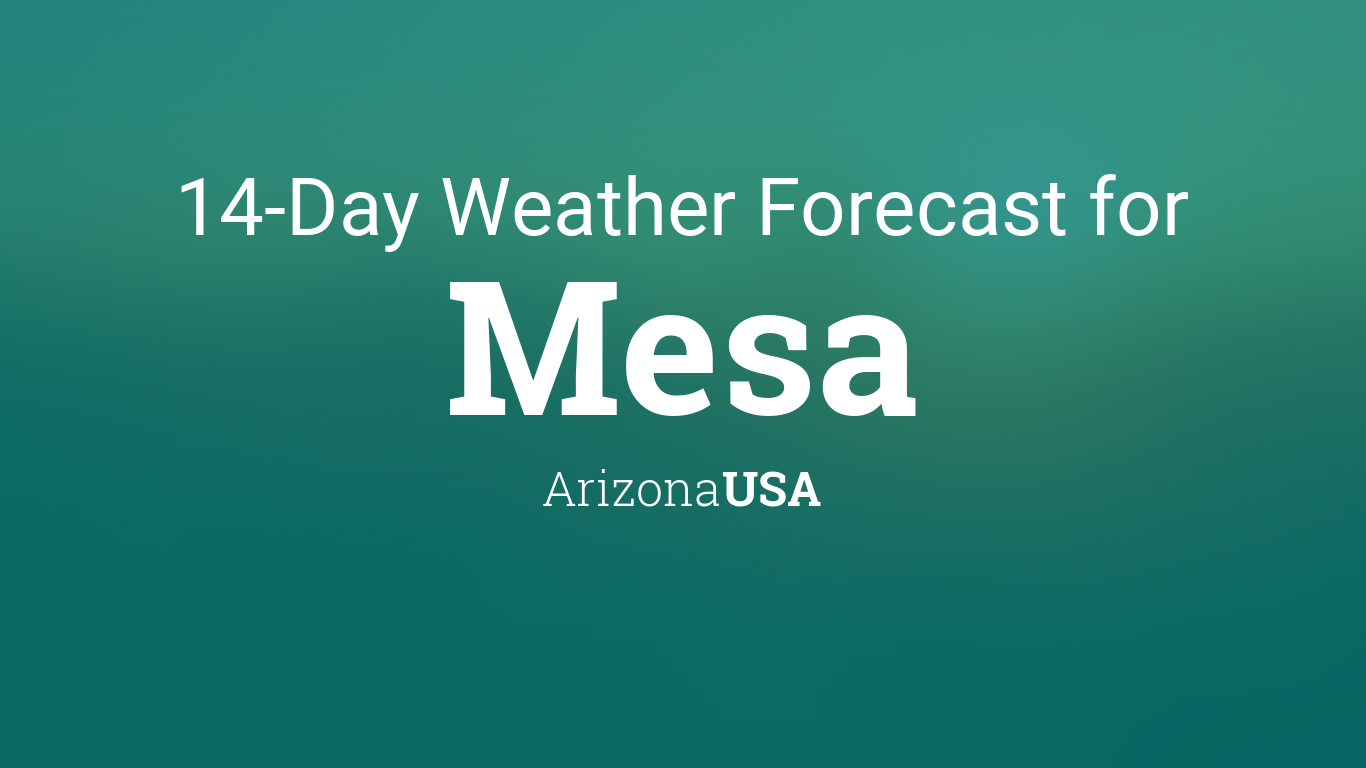 mesa az forecast