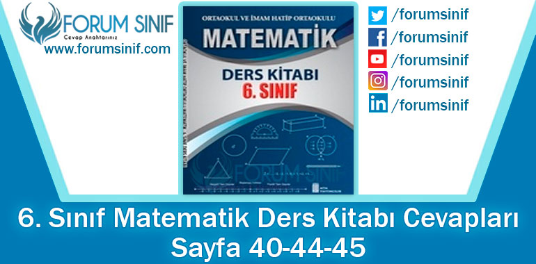 6 sınıf matematik sayfa 44 45 cevapları