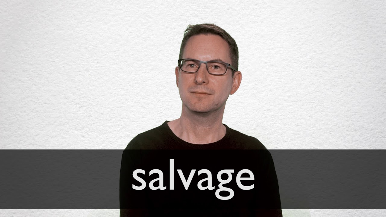 how to pronounce salvage