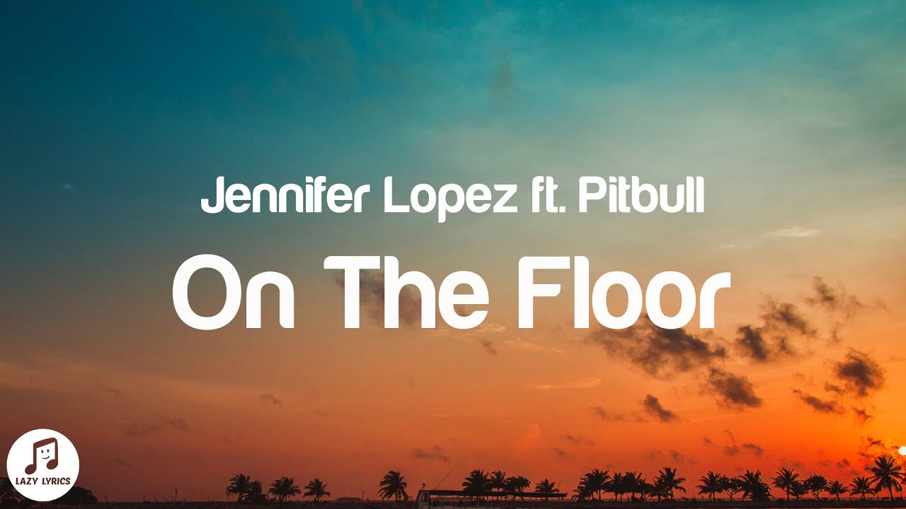 jennifer lopez dance the night away lyrics