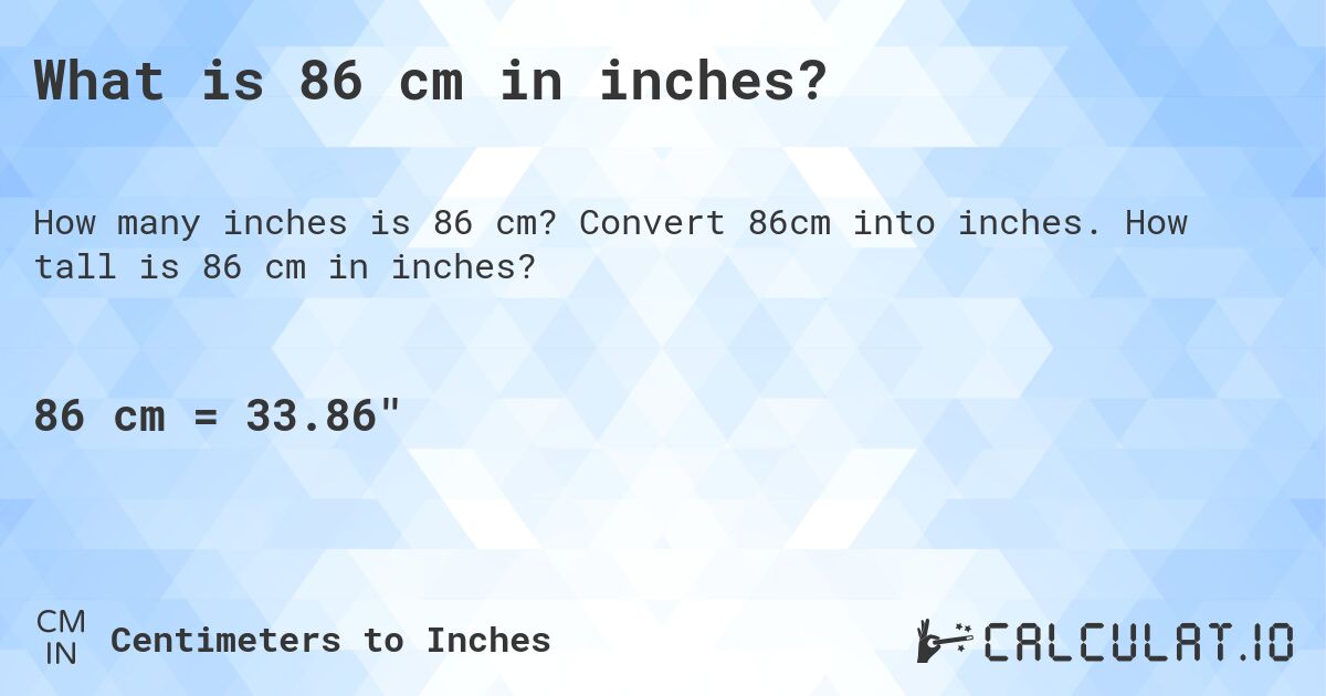 86 cm to inches