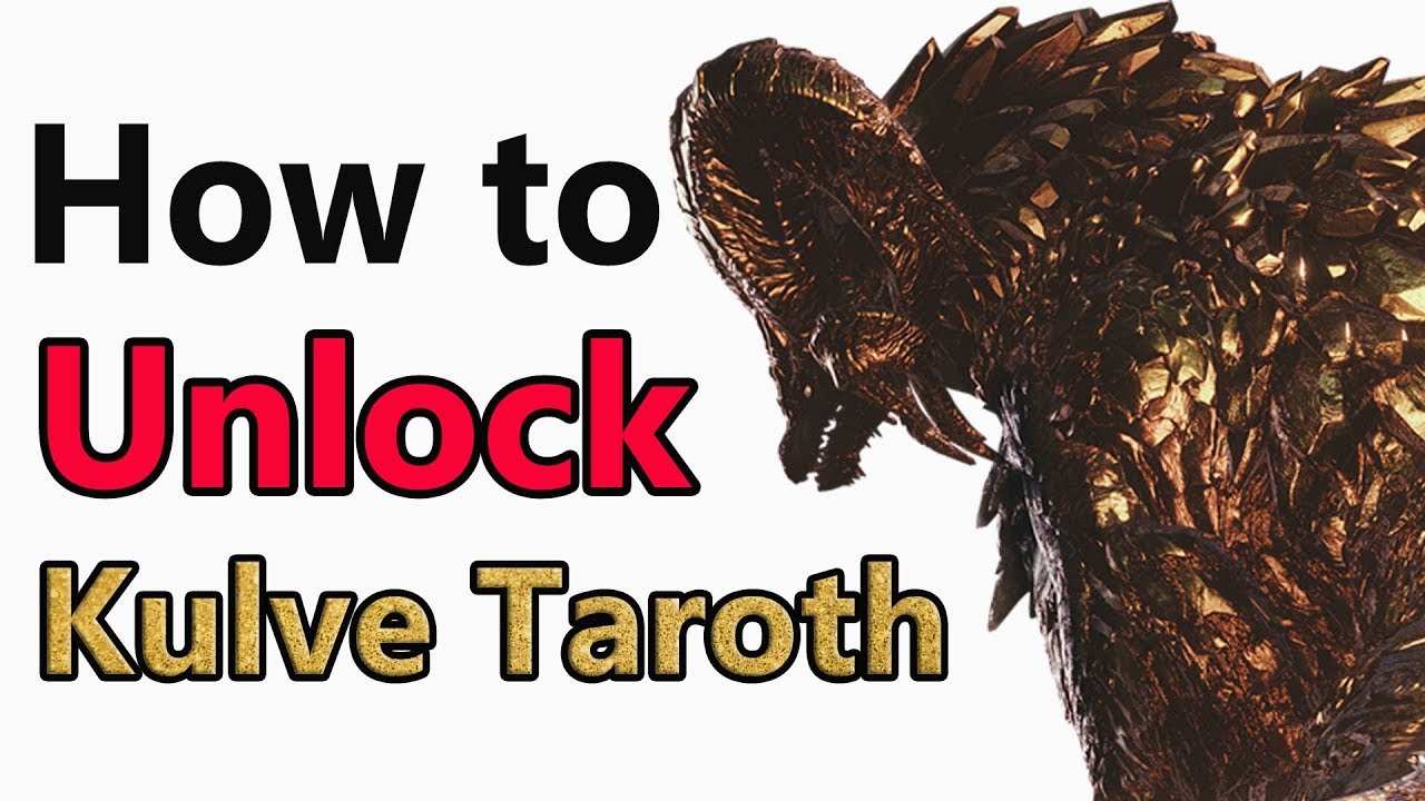 monster hunter world how to unlock kulve taroth