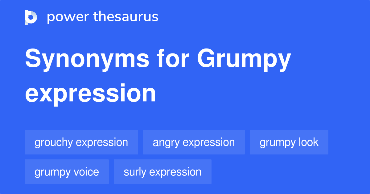 grumpy synonym