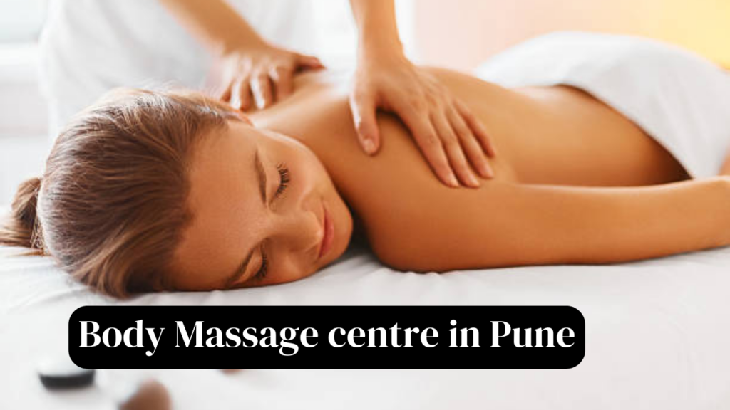 best massage center in pune
