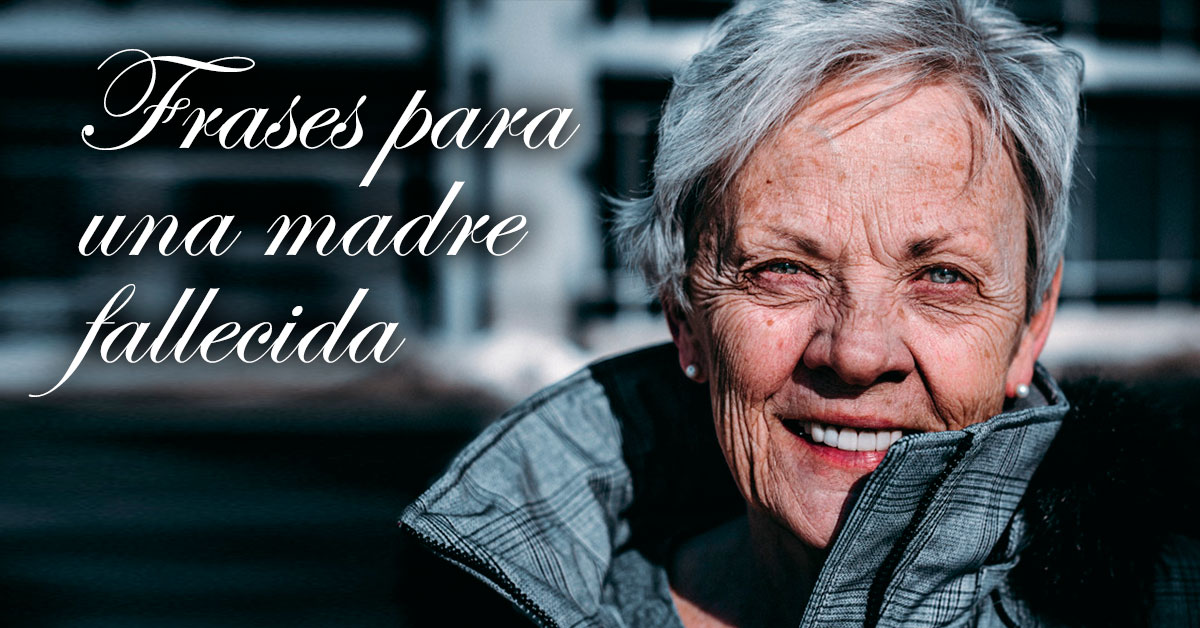 frases para madre fallecida cortas