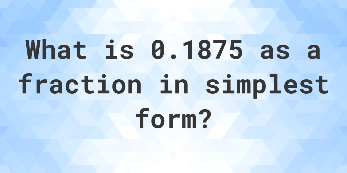 what is 1875 in fraction form