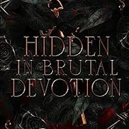 hidden in brutal devotion read online