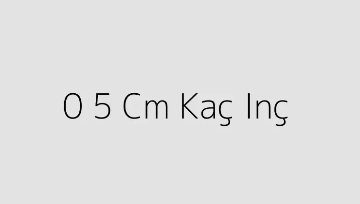 0.5 inç kaç cm