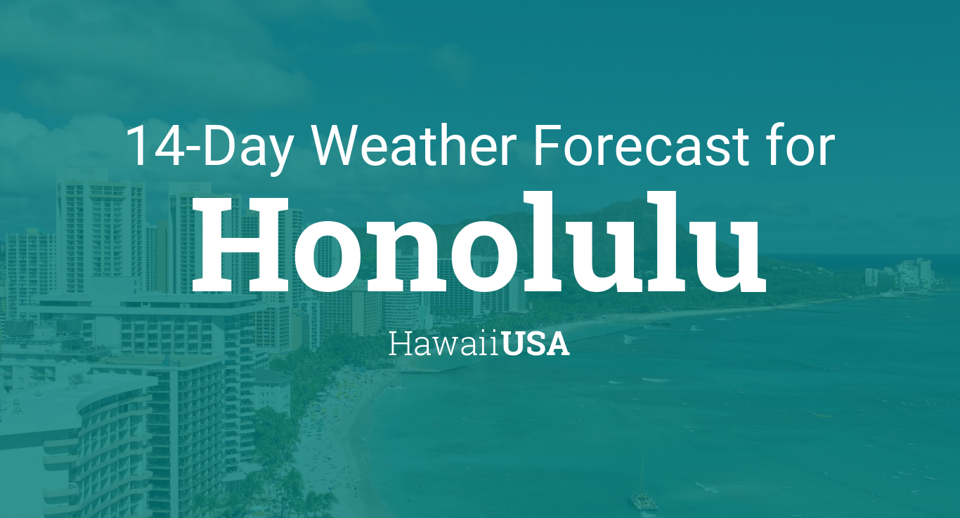 weather forecast for honolulu hawaii 14 days