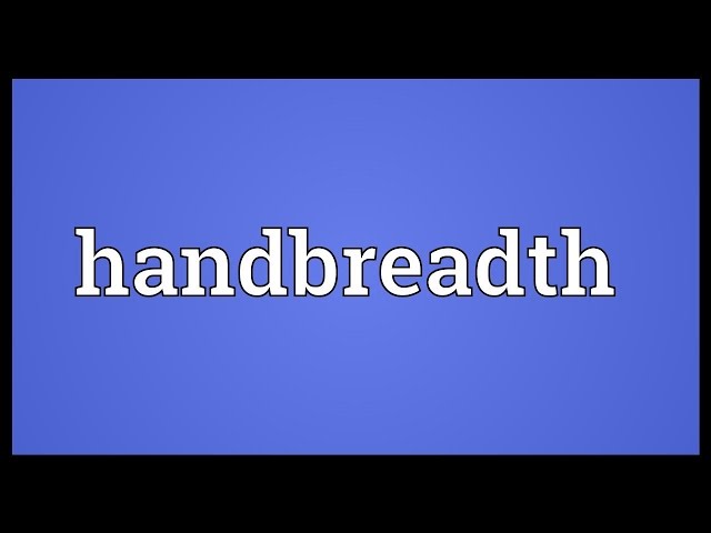 handbreadth bible