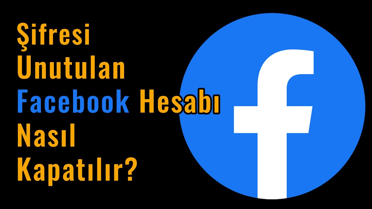 facebook unutulan hesabı kapatma