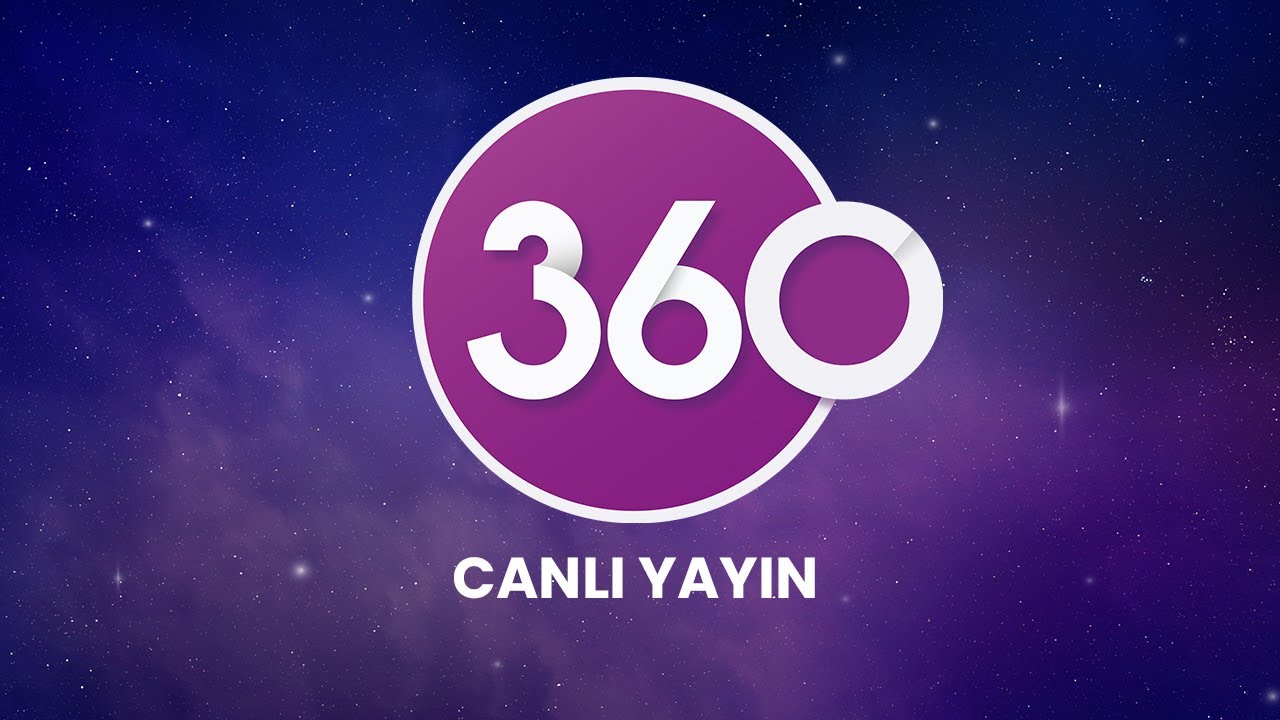 360 tv canlı izle kesintisiz hd