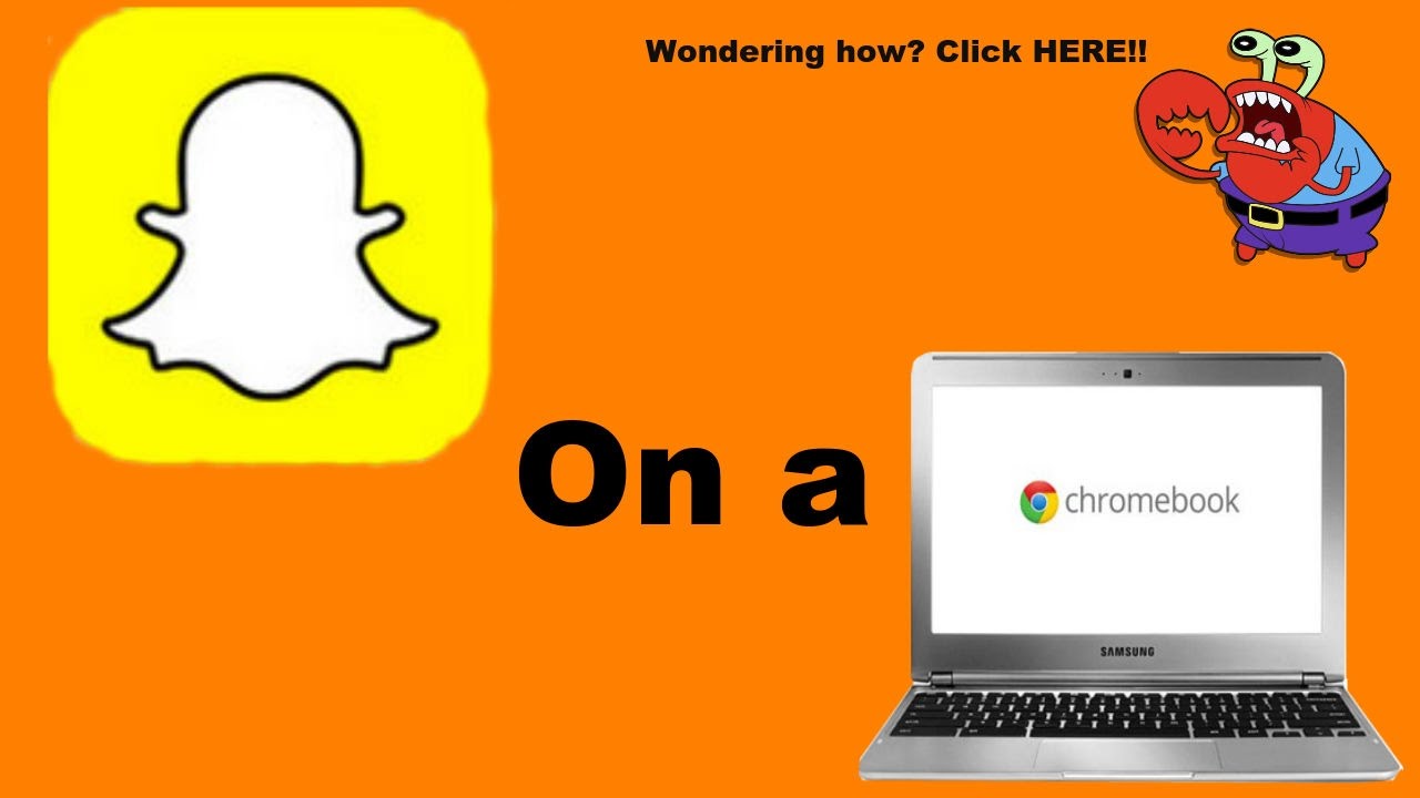 snapchat on chromebook