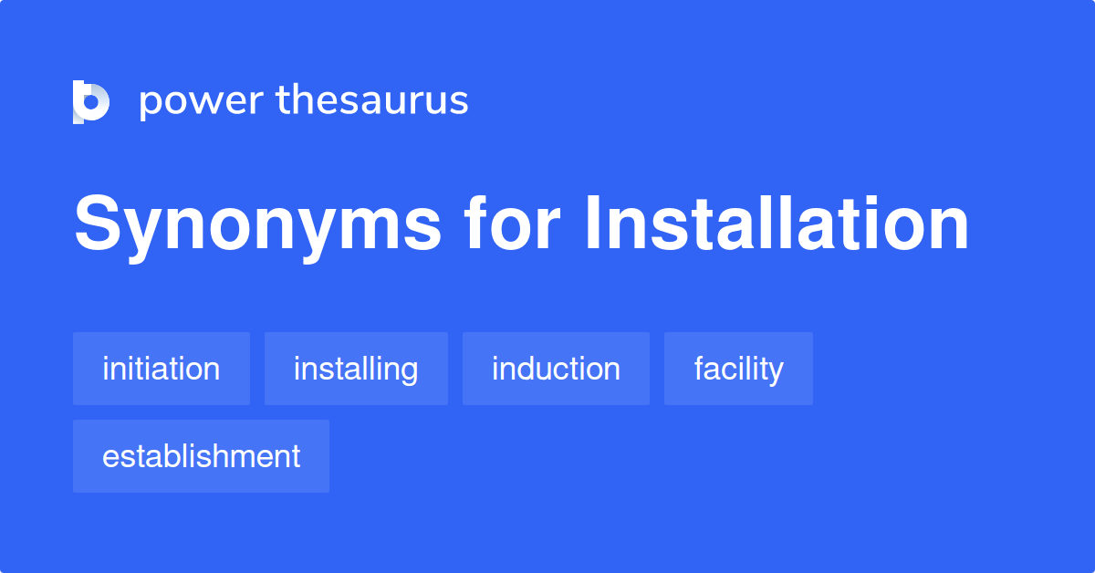 installation synonyms in english