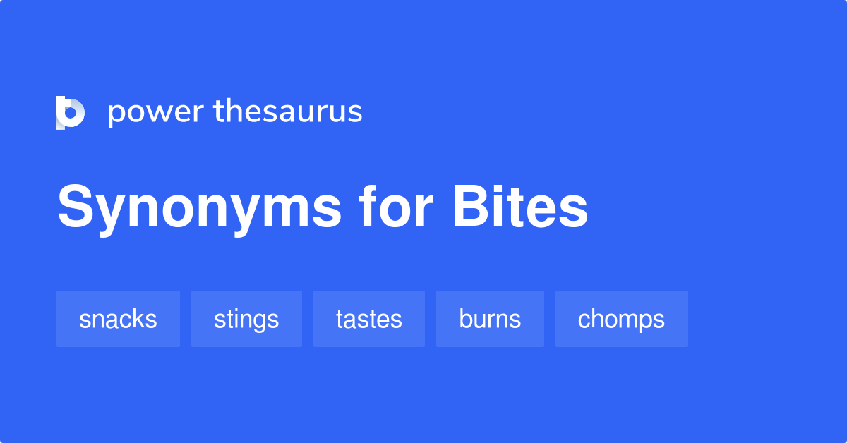 bites synonyms