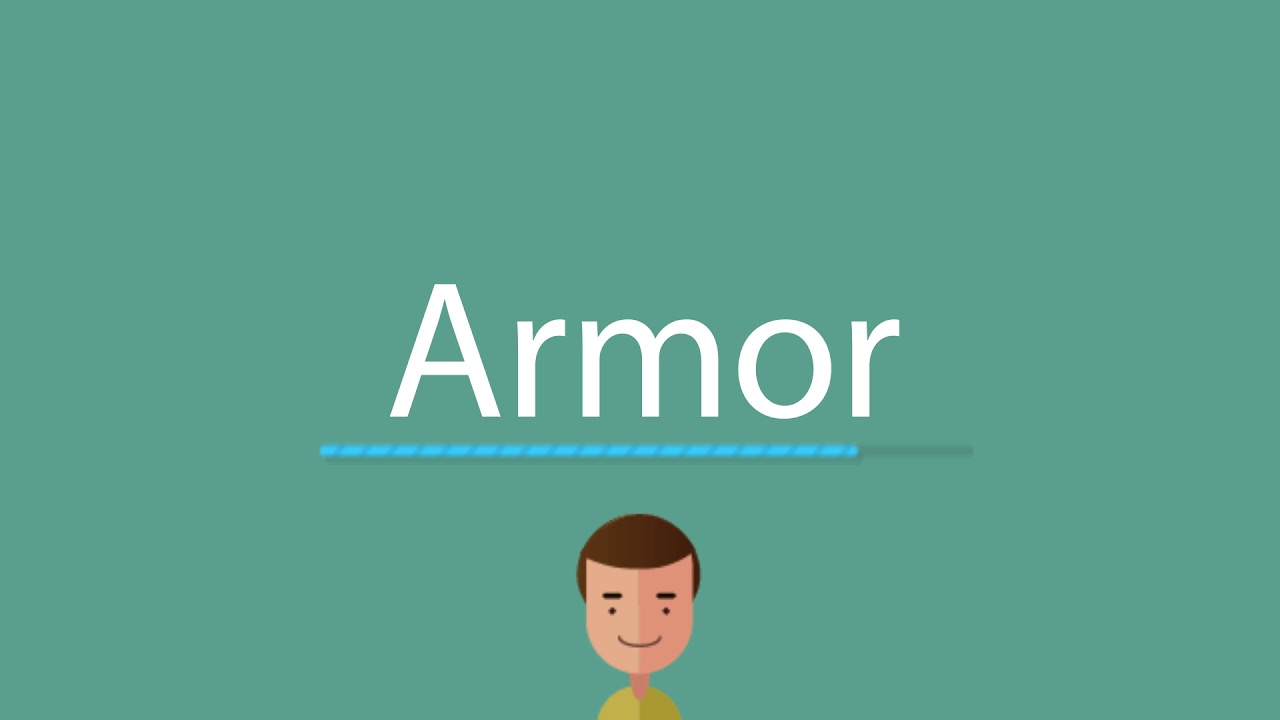 armor pronunciation