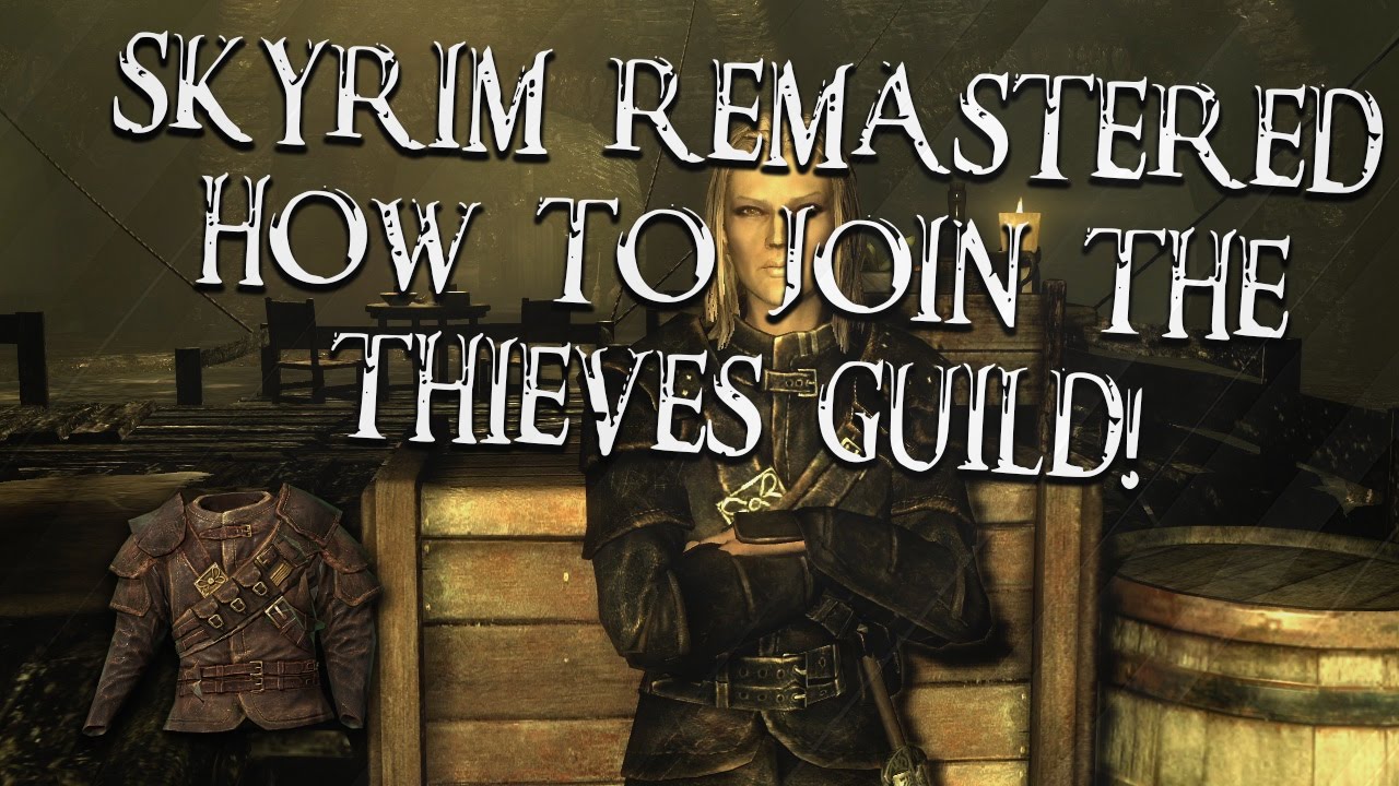 how to become a member of the thieves guild