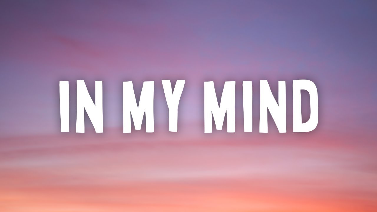 in my mind song lyrics