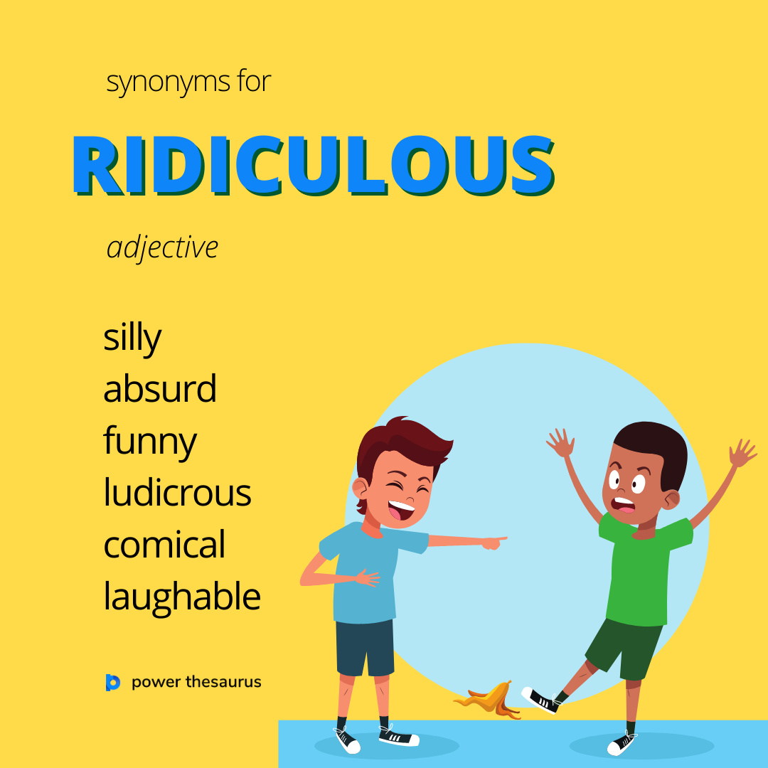 ridiculous synonyms in english