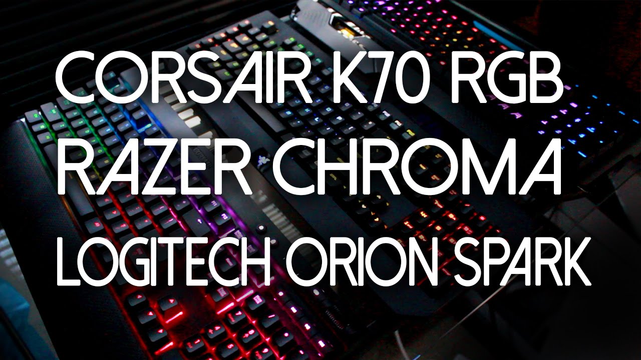 logitech g910 vs corsair k70