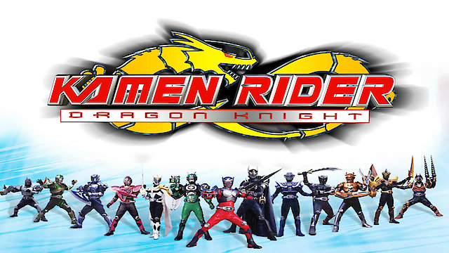 kamen rider dragon knight - watch online