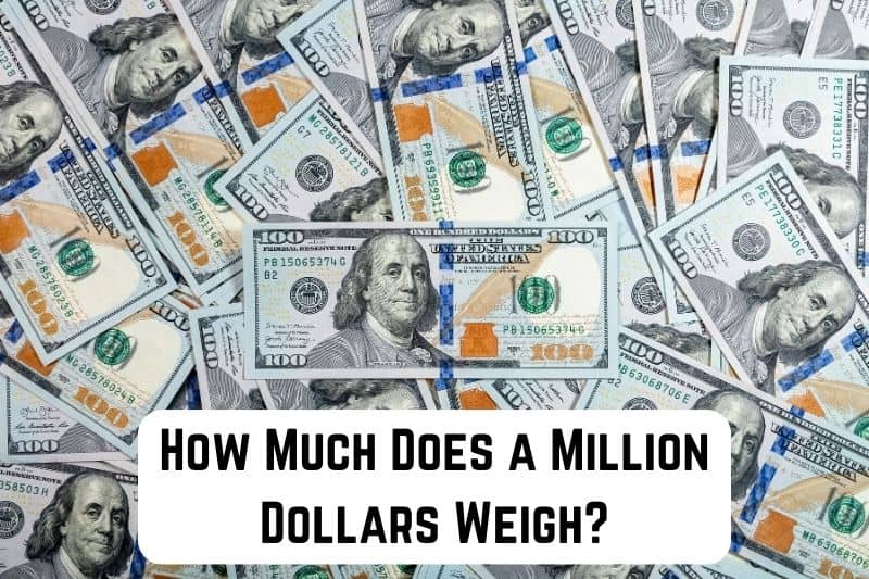 how much does a million dollars weigh