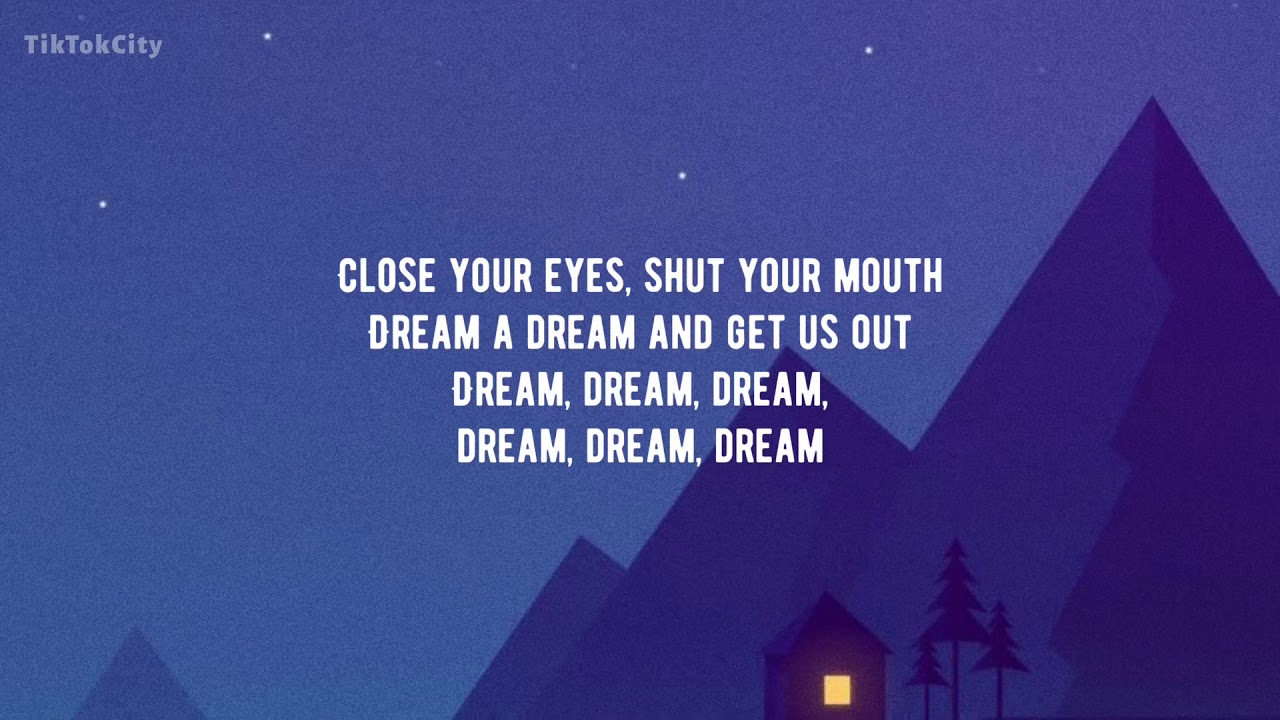 close your eyes shut your mouth lyrics