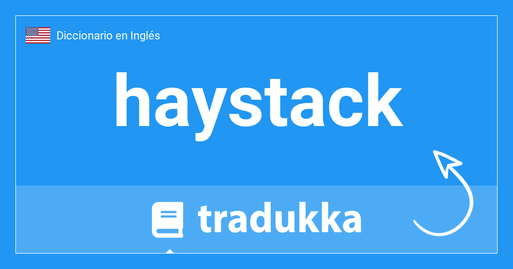 haystack traducción