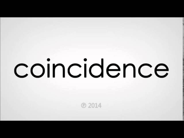 coincidence pronunciation