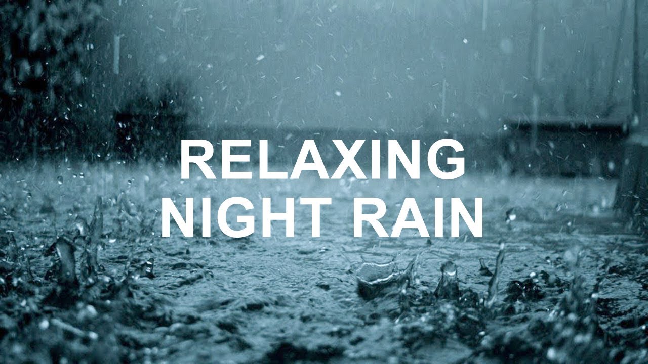 rainfall sounds relaxation