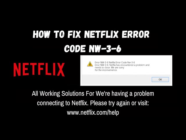 code nw-3-6 netflix