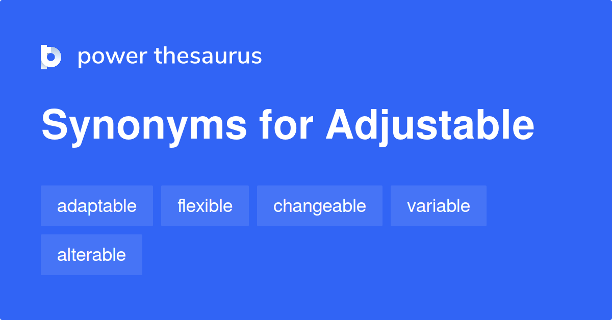 adjustable person synonym