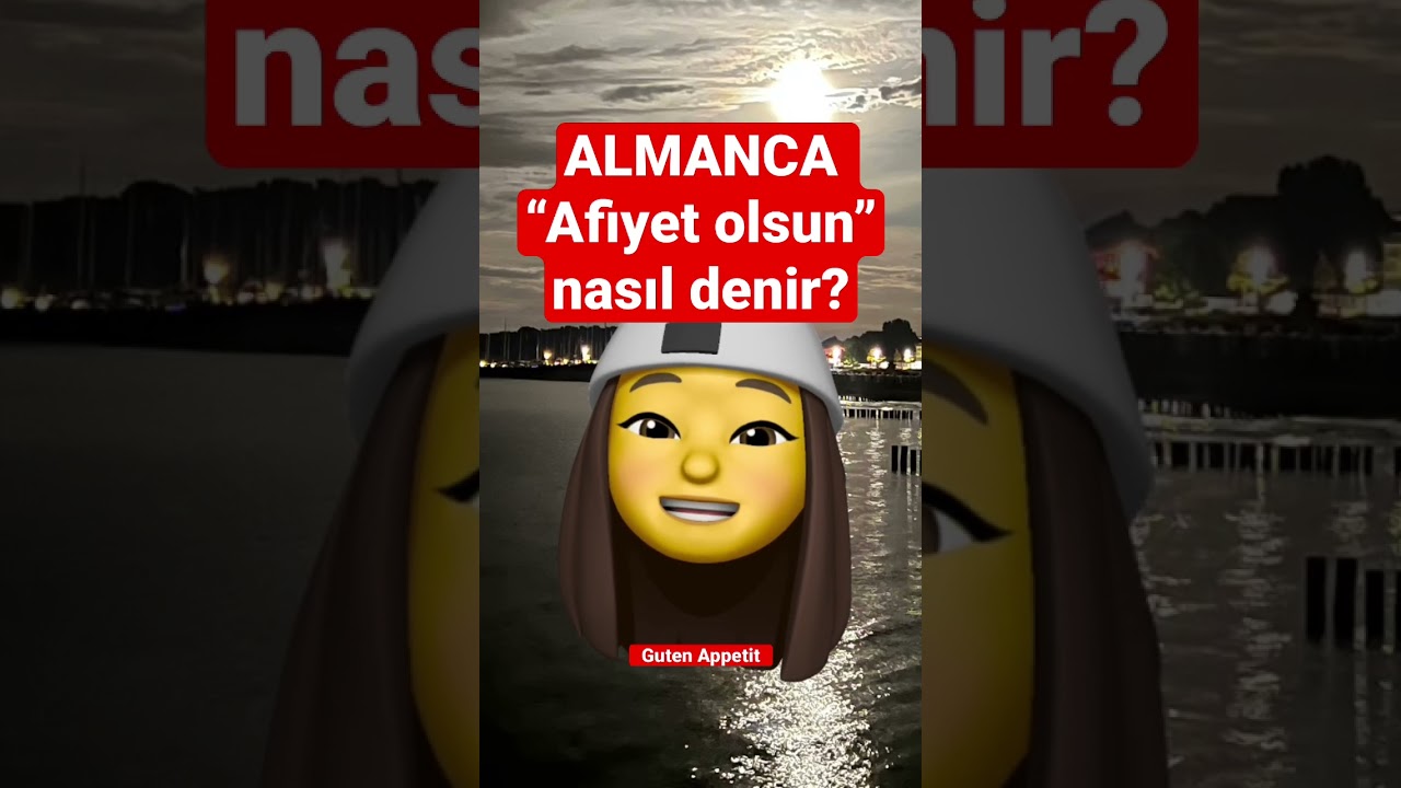 almanca afiyet olsun ne demek