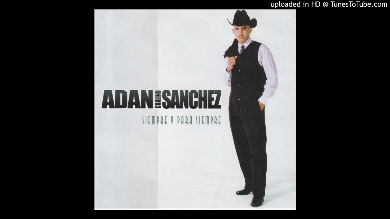 amor de los dos adan chalino sanchez