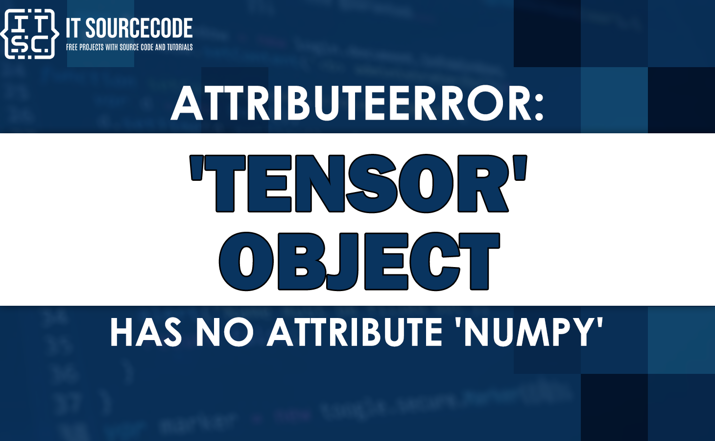 attributeerror tensor object has no attribute numpy