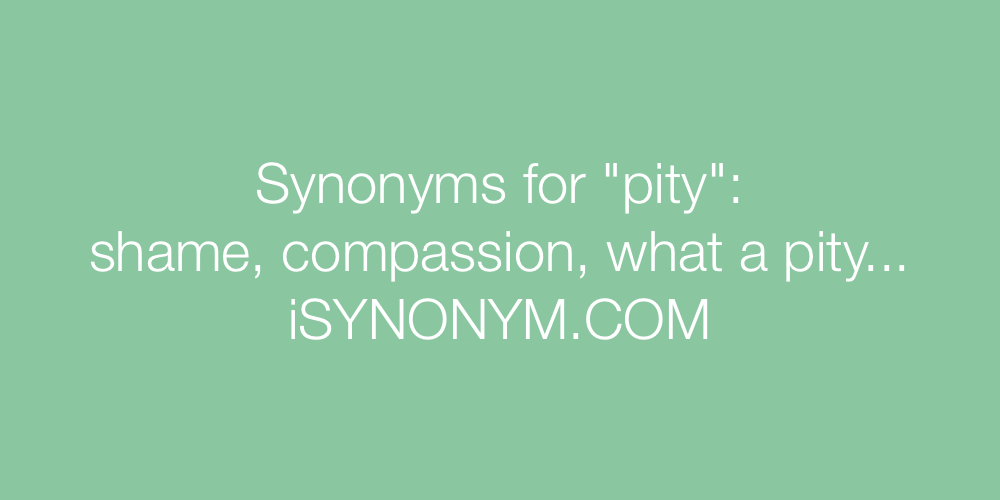 synonyms for pity