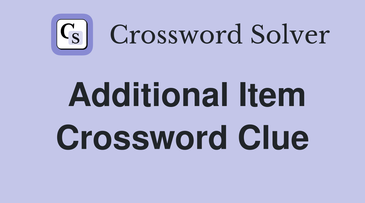 addendum crossword clue