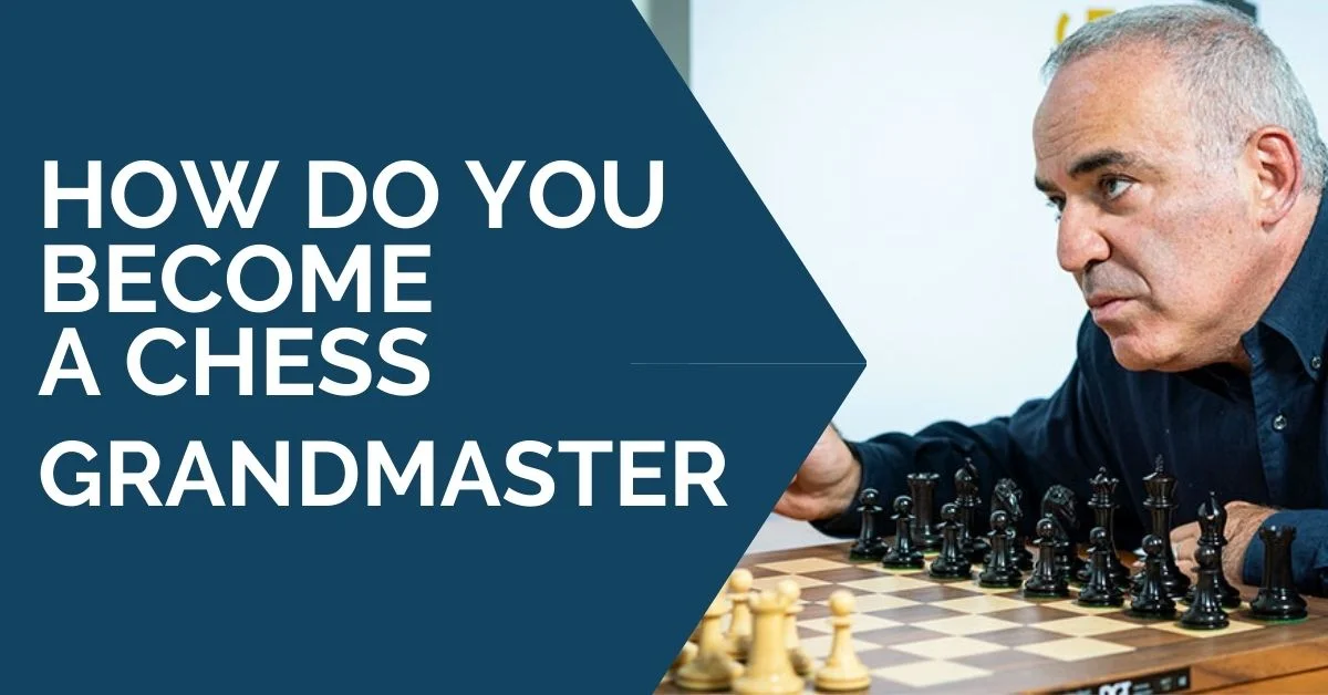 how do you become a chess grandmaster