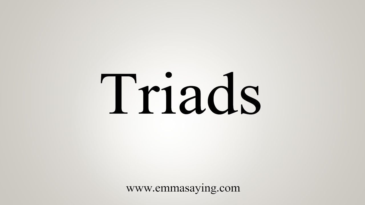 triads pronunciation