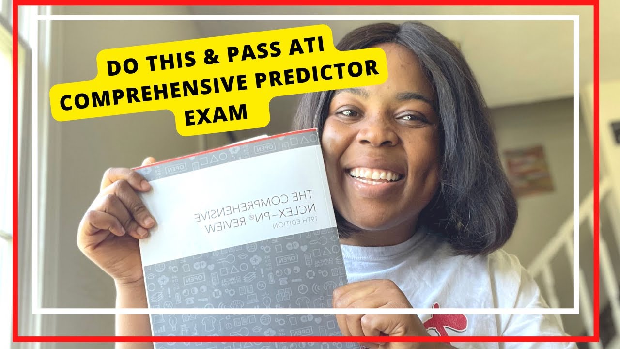 how to pass the ati comprehensive predictor