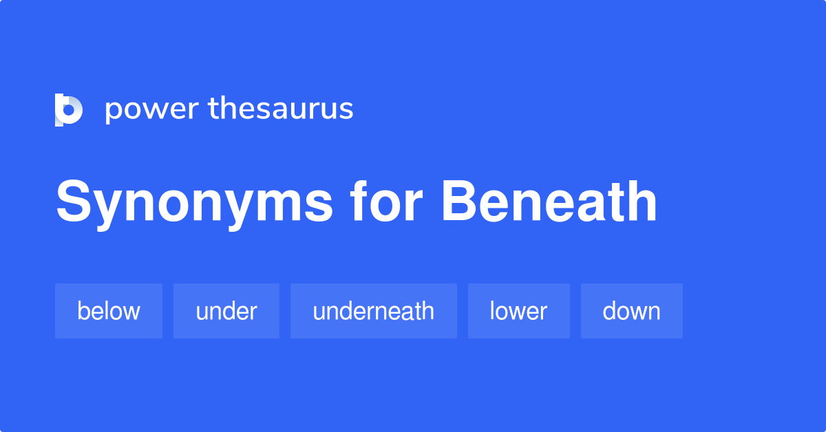 beneath synonyms in english