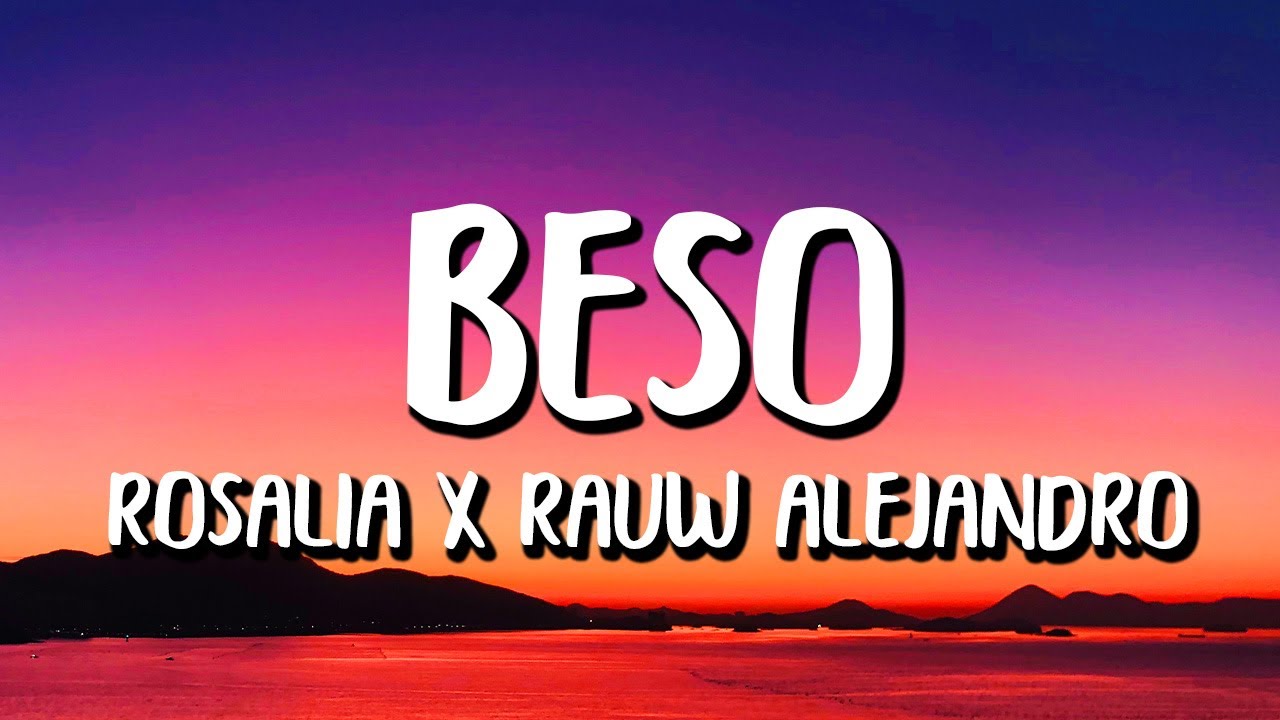 beso rauw alejandro y rosalia letra