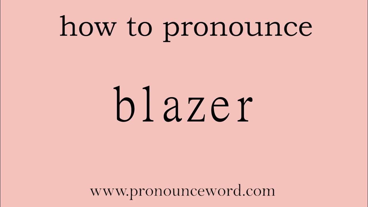 blazer pronunciation