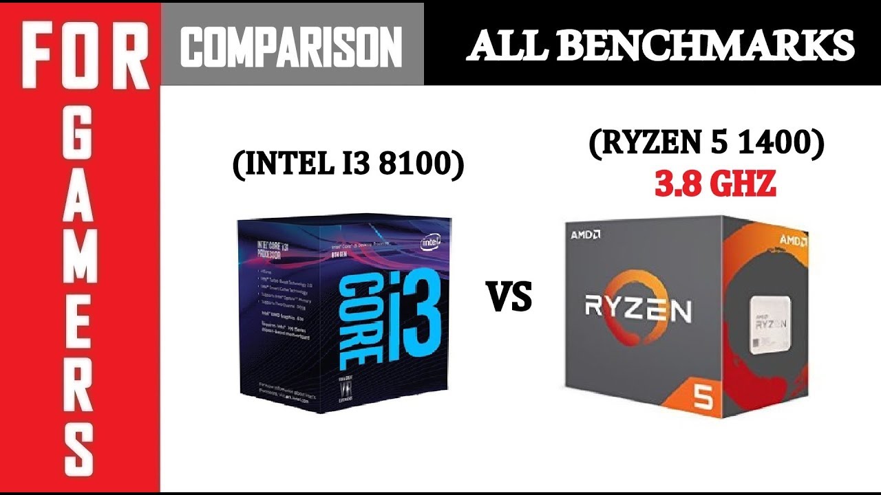 ryzen 5 1400 vs i3 8100