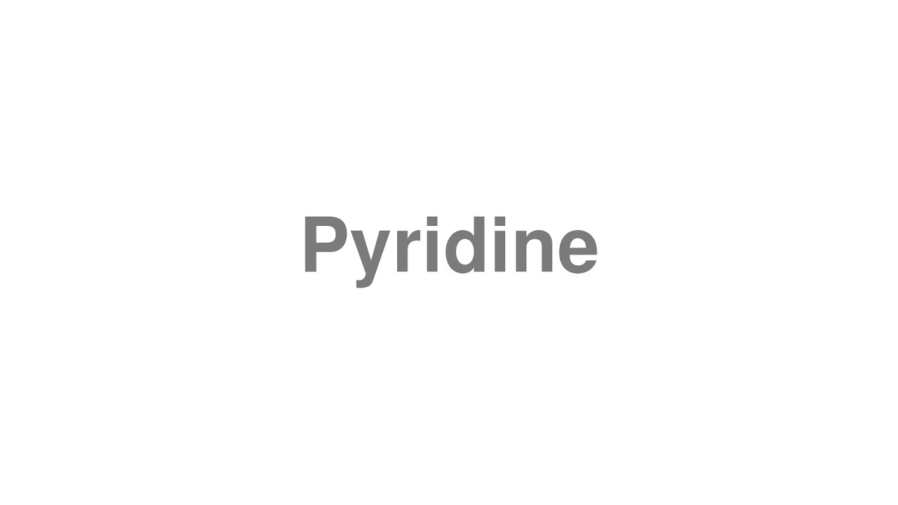 pyridine pronunciation