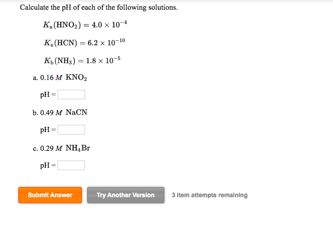 calculate the ph of each of the following solutions